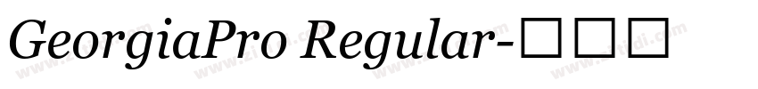 GeorgiaPro Regular字体转换 GeorgiaPro Regular字体转换
